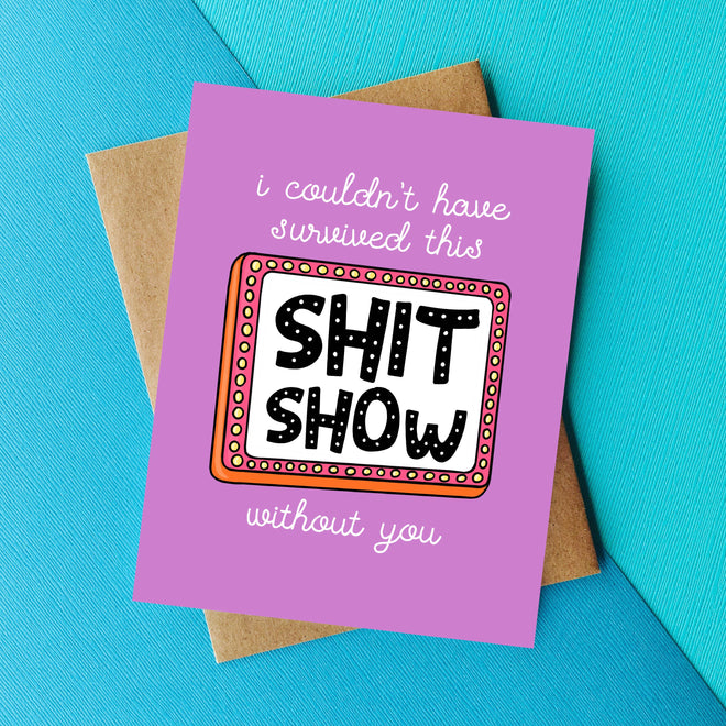 Sh*tshow Funny Anniversary Card