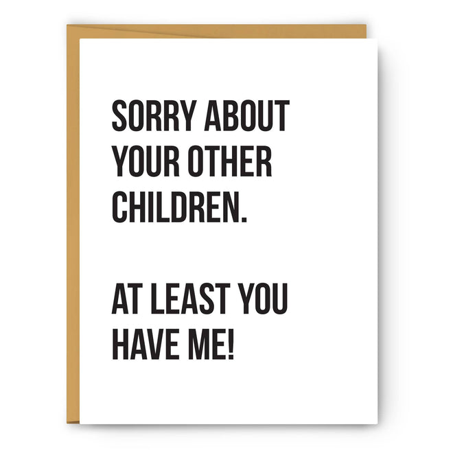 Sorry About Your Other Children
